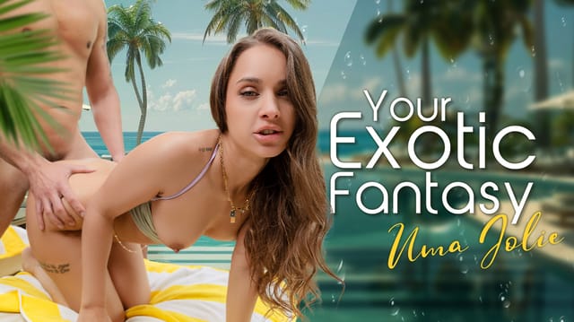 Your Exotic Fantasy: Uma Jolie